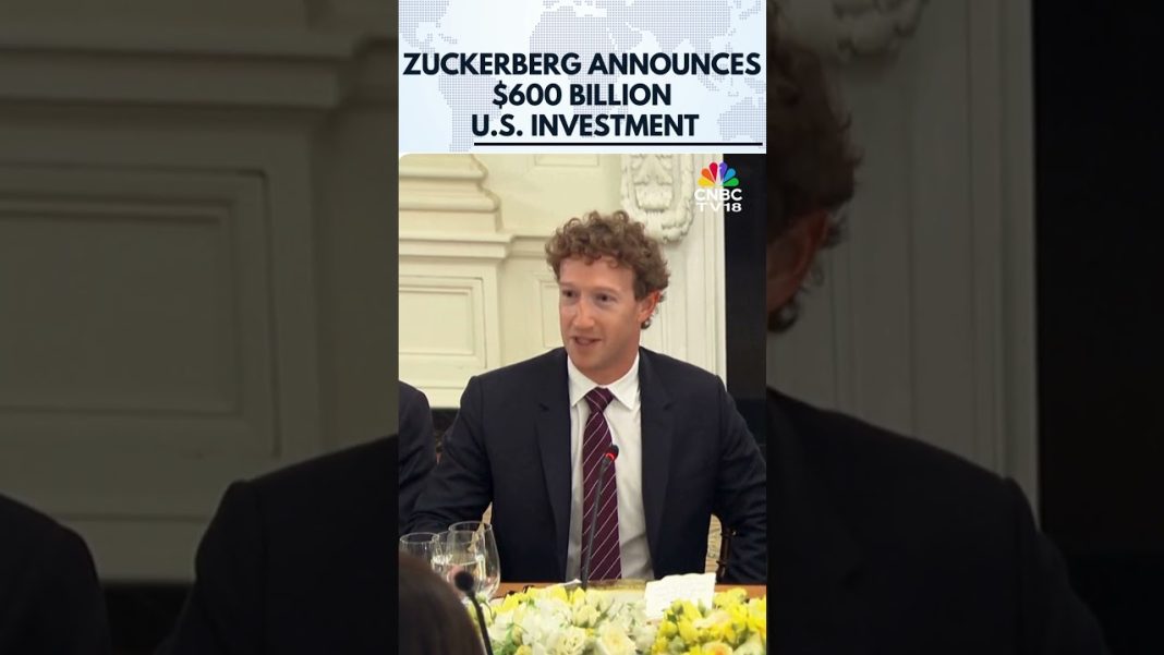 Meta CEO Mark Zuckerberg Announces $600 Billion US Investment Through 2028 | N18G